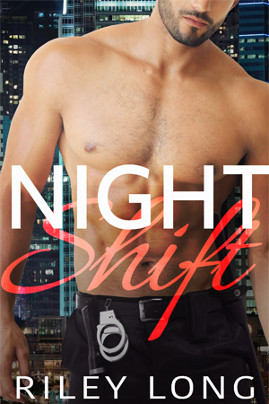 Night Shift by Riley Long - Gay Romance Book Cover