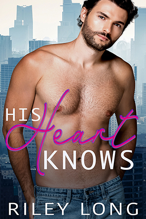 His Heart Knows by Riley Long - Gay Romance Book Cover